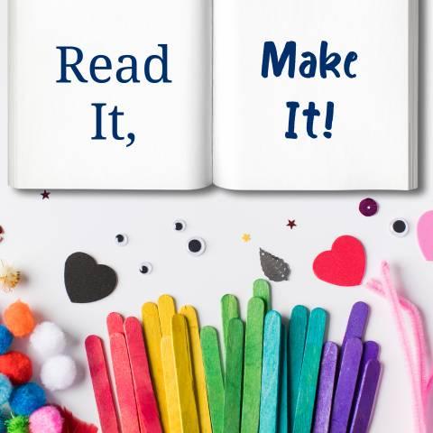 Image for event: Read It, Make It @ the Library